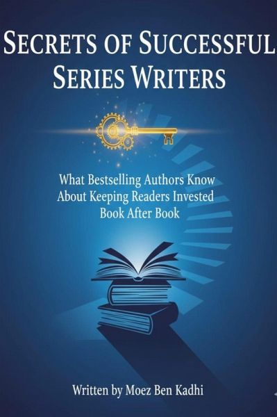 Secrets of Successful Series Writers (eBook, ePUB) Secrets of Successful Series Writers (eBook, ePUB)