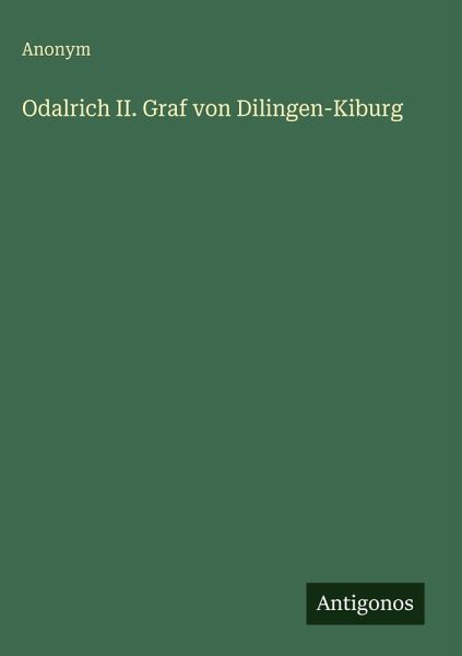 Odalrich II. Graf von Dilingen-Kiburg