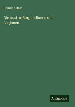 Cover Die Austro-Burgundionen und Logionen