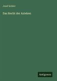 Das Recht der Azteken