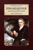 Edward Jenner and Smallpox Vaccination
