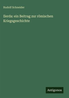 Cover Ilerda: ein Beitrag zur römischen Kriegsgeschichte