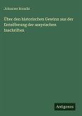Über den historischen Gewinn aus der Entzifferung der assyrischen Inschriften Über den historischen Gewinn aus der Entzifferung der assyrischen Inschriften