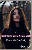 First Time with Asian Wife First Time with Asian Wife