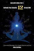 Activate Your Galactic 12 Strand DNA