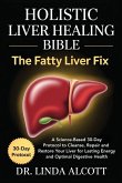 Holistic Liver Healing Bible Holistic Liver Healing Bible