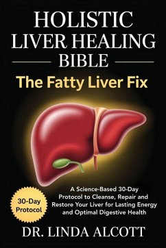 Holistic Liver Healing Bible - Alcott, Linda