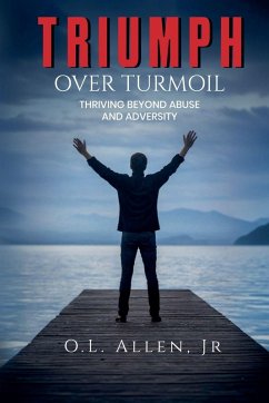 Triumph Over Turmoil - Allen, Oscar L. Jr. Triumph Over Turmoil - Allen, Oscar L. Jr.