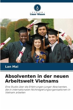 Absolventen in der neuen Arbeitswelt Vietnams - Mai, Lan