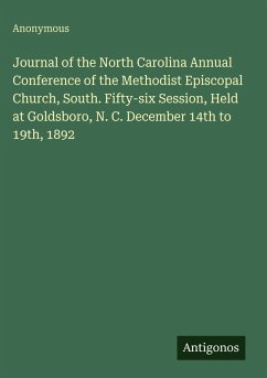 Cover Journal of the North Carolina Annual Conference of the Methodist Episcopal Church, South. Fifty-six Session, Held at Goldsboro, N. C. December 14th to 19th, 1892