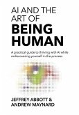 AI and the Art of Being Human AI and the Art of Being Human
