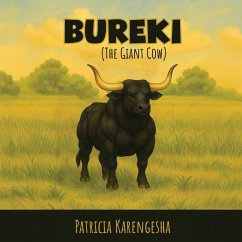 Bureki The Giant Cow - Karengesha, Patricia Bureki The Giant Cow - Karengesha, Patricia
