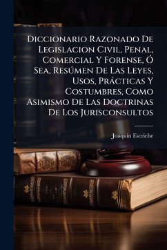 Diccionario Razonado De Legislacion Civil, Penal, Comercial Y Forense, Ã Diccionario Razonado De Legislacion Civil, Penal, Comercial Y Forense, Ã
