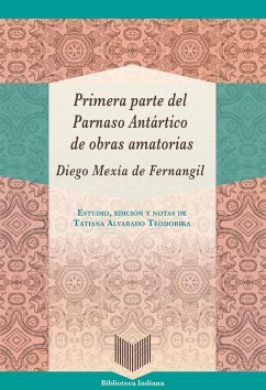 Cover Primera parte del Parnaso Antártico de obras amatorias / Diego Mexía de Fernangil