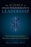 The SCIENCE of High-Performance Leadership The SCIENCE of High-Performance Leadership