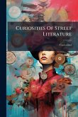 Curiosities Of Street Literature Curiosities Of Street Literature