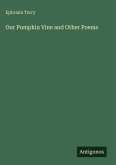 Our Pumpkin Vine and Other Poems Our Pumpkin Vine and Other Poems