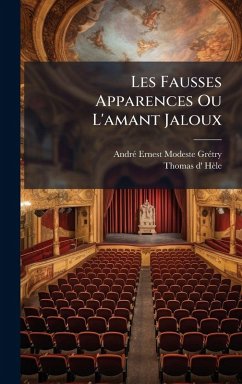 Cover Les Fausses Apparences Ou L'amant Jaloux