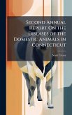 Second Annual Report On the Diseases of the Domestic Animals in Connecticut