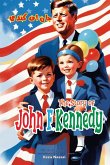 The Story of John F. Kennedy The Story of John F. Kennedy