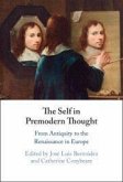 The Self in Premodern Thought The Self in Premodern Thought