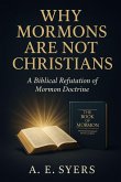 Why Mormon's Are Not Christians? A Biblical Refutation of Mormon Doctrine Why Mormon's Are Not Christians? A Biblical Refutation of Mormon Doctrine