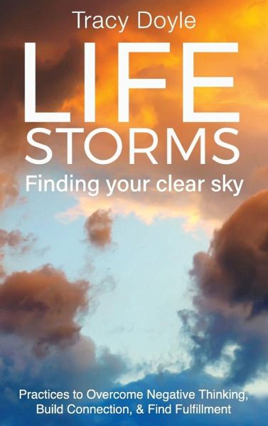 Life Storms Finding Your Clear Sky Life Storms Finding Your Clear Sky