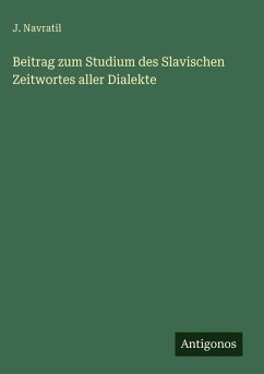 Cover Beitrag zum Studium des Slavischen Zeitwortes aller Dialekte