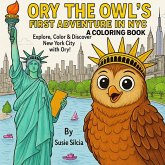 Ory the Owl's NYC Coloring Book, Explore, Color & Discover New York City with Ory Ory the Owl's NYC Coloring Book, Explore, Color & Discover New York City with Ory