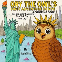 Ory the Owl's NYC Coloring Book, Explore, Color & Discover New York City with Ory Cover Ory the Owl's NYC Coloring Book, Explore, Color & Discover New York City with Ory