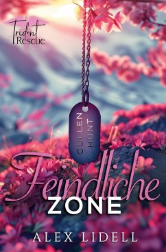 Trident Rescue: Feindliche Zone - Lidell, Alex Trident Rescue: Feindliche Zone - Lidell, Alex