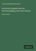 Geschichte Englands seit der Thronbesteigung Jacob des Zweiten