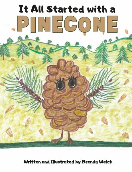 It All Started with a Pinecone