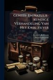 Genees- En Natuur-kundige Verhandeling Van Het Kwik-zilver Genees- En Natuur-kundige Verhandeling Van Het Kwik-zilver