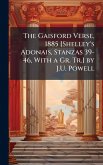 The Gaisford Verse, 1885 [Shelley's Adonais, Stanzas 39-46, With a Gr. Tr.] by J.U. Powell