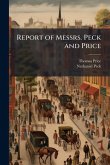 Report of Messrs. Peck and Price