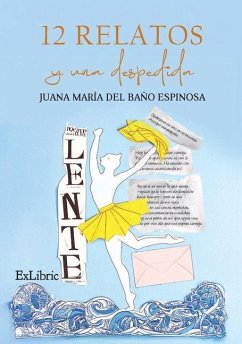 12 relatos y una despedida - del Baño Espinosa, Juana María