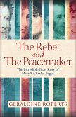 The Rebel and the Peacemaker