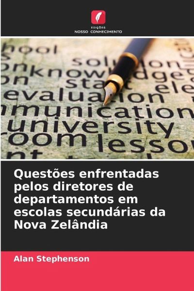 Questões enfrentadas pelos diretores de departamentos em escolas secundárias da Nova Zelândia Questões enfrentadas pelos diretores de departamentos em escolas secundárias da Nova Zelândia