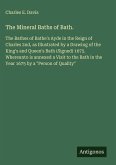The Mineral Baths of Bath. The Mineral Baths of Bath.