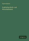 Praktisches Koch- und Wirtschaftsbuch