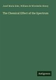 The Chemical Effect of the Spectrum The Chemical Effect of the Spectrum