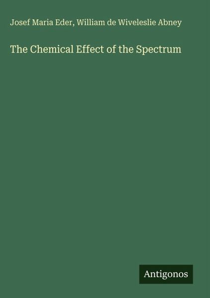 The Chemical Effect of the Spectrum The Chemical Effect of the Spectrum
