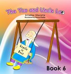 The Tao and Uncle Lao Book 6 The Tao and Uncle Lao Book 6