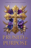 Pruned for Purpose Pruned for Purpose