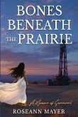 Bones Beneath the Prairie