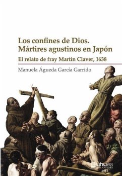 Cover Los confines de Dios: El relato de Fray Martín Claver. 1638