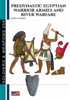 Predynastic Egyptian warrior armies and river warfare - Flaherty, Chris Predynastic Egyptian warrior armies and river warfare - Flaherty, Chris