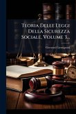 Teoria Delle Leggi Della Sicurezza Sociale, Volume 3...