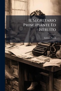 Cover Il Segretario Principiante Ed Istruito